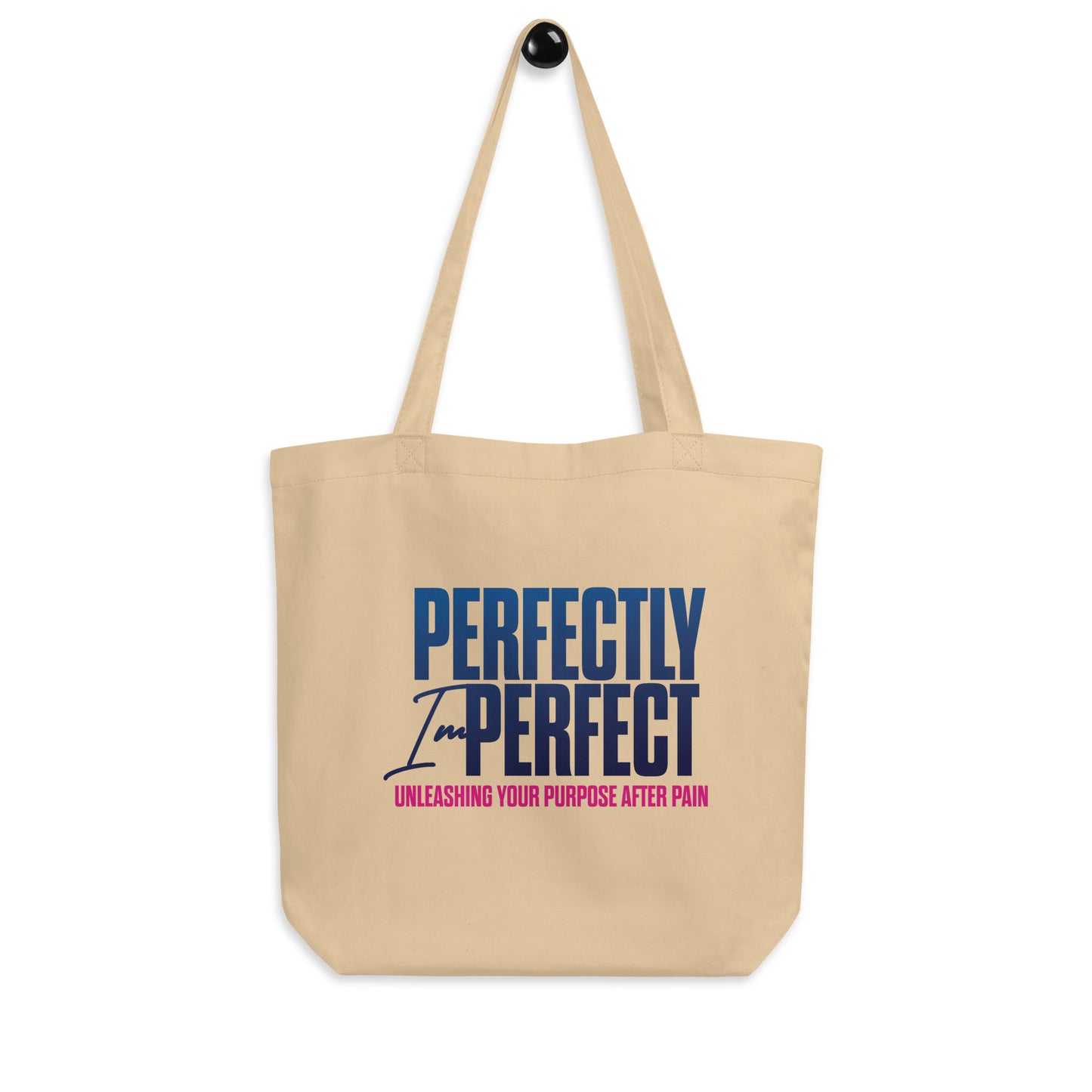 Perfectly Imperfect Eco Tote Bag